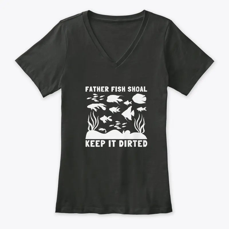 Father Fish Shoal-Keep It Dirted